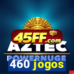 460 jogos